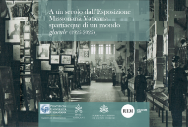 Convegno “A un secolo dall’Esposizione Missionaria Vaticana spartiacque di un mondo glocale (1925-2025)”