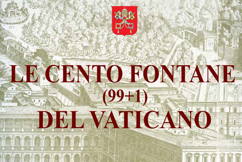 Presentazione del volume "Le cento Fontane (99+1) del Vaticano"